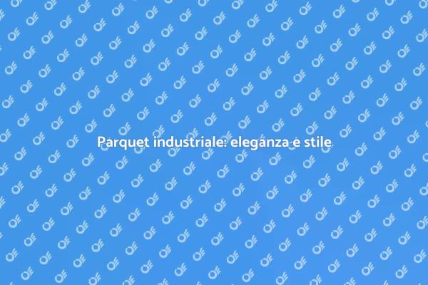 Ristrutturazione con parquet industriale