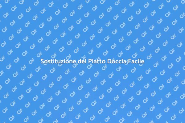 Rimuovi e Sostituisci il Piatto Doccia
