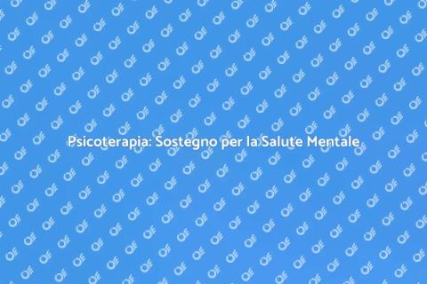 Servizi di Psicoterapia per il Benessere