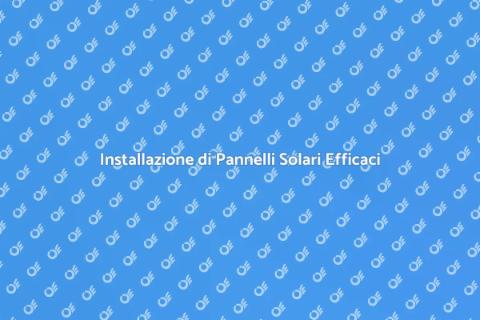 Montare Pannelli Solari e Fotovoltaici
