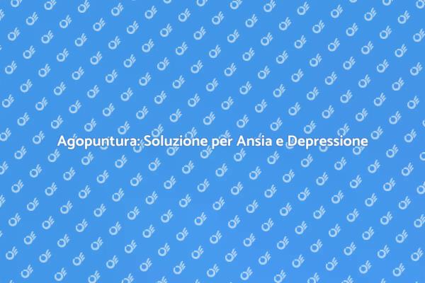 Agopuntura e Salute Mentale