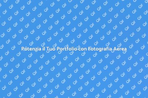 Fotografia Aerea per Portfolio Aziendali