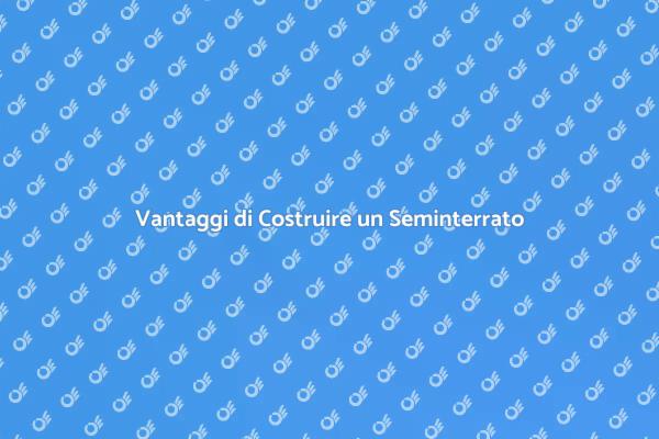 Espandi il Tuo Spazio con un Seminterrato