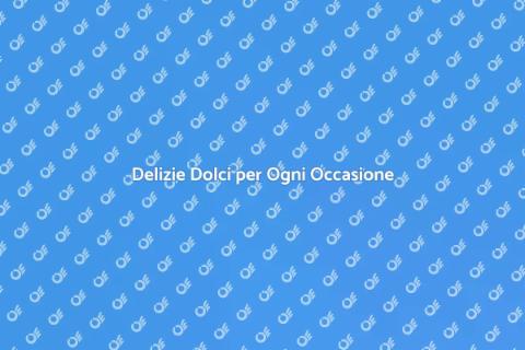 Offrire una Varietà di Dolci