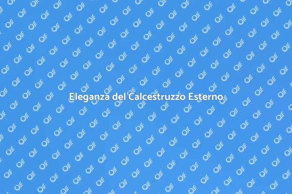 Scopri il Calcestruzzo Esterno