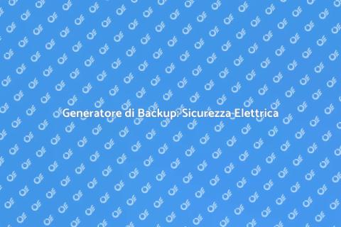 Installare un Generatore di Backup