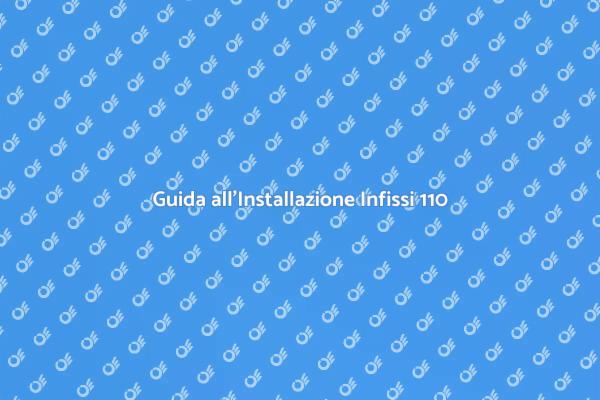 Infissi e Bonus Ristrutturazioni 110