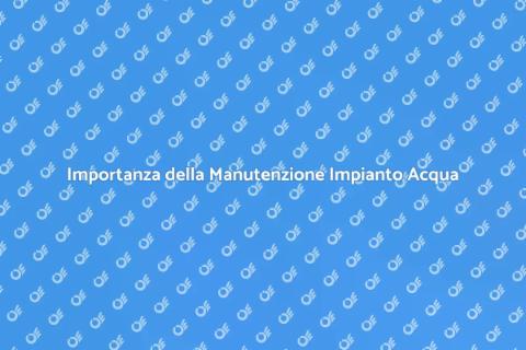 Manutenzione Impianto Depurazione Acqua