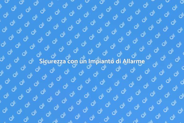 Proteggi la Tua Casa con Allarmi