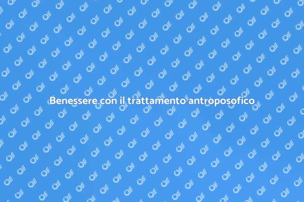 Riscopri il benessere con l'antroposofia