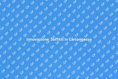 Soffitti in Cartongesso e Purificazione