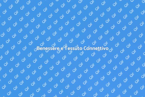 La Salute del Tessuto Connettivo