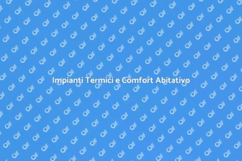 Conformità Impianto Termico: Comfort