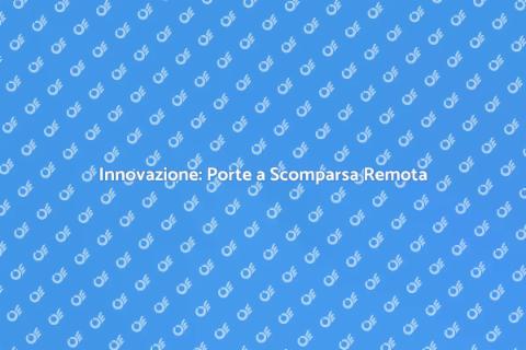 Porta a scomparsa con apertura remota