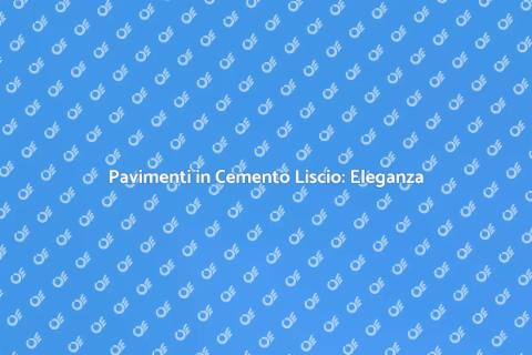Pavimento in Cemento Liscio: Trend
