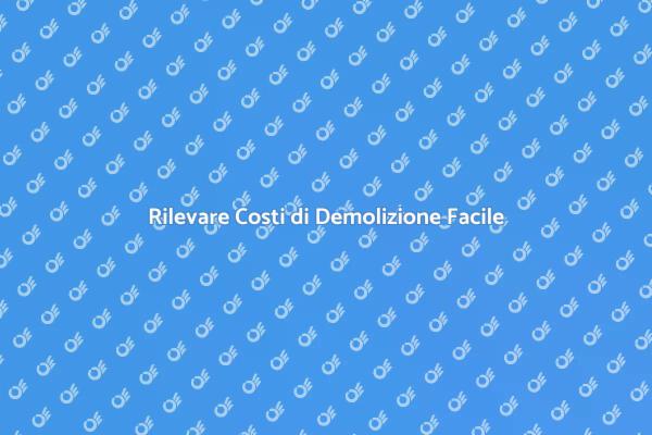 Rilevare Costi di Demolizione Semplice