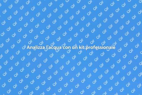 Kit professionale analisi dell'acqua