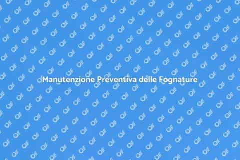 Manutenzione Fognature: Guida Essenziale