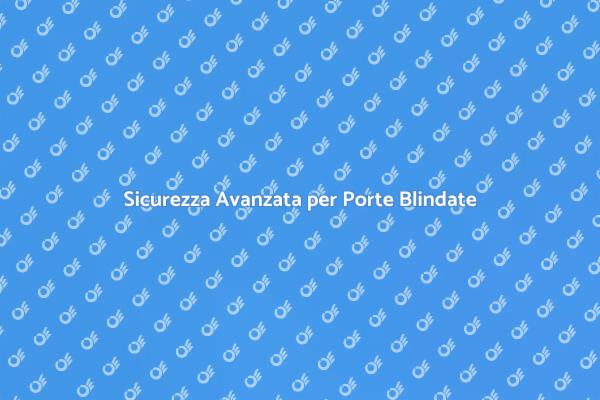 Proteggi la Tua Casa con Serrature Sicure