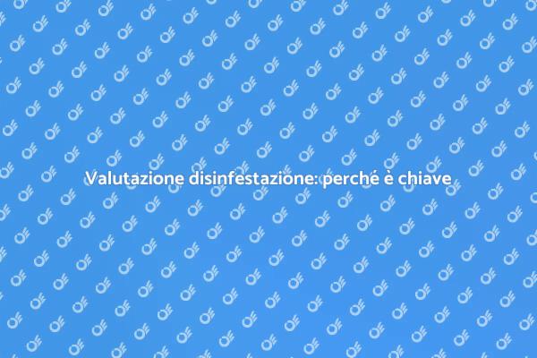 Perché valutare prima di disinfestare?