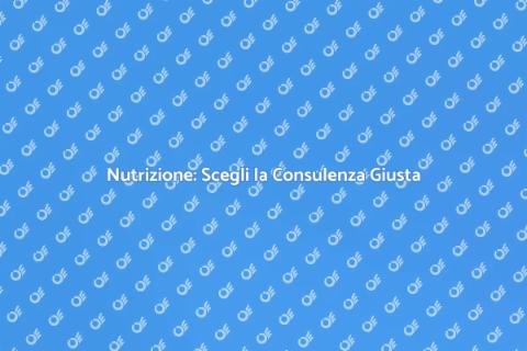 Consulenza Nutrizionale Affidabile