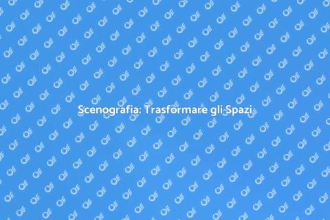 L'Arte dello Scenografo: Magia Visiva