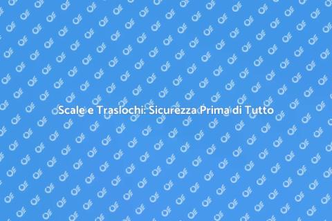Trasporto Scale per Traslochi Industriali