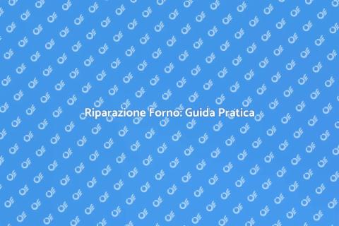 Sistemare un Forno: Guida Completa