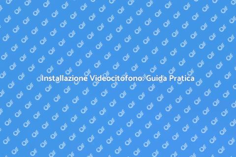 Videocitofono: Sicurezza e Comfort Casa