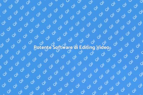 Software di Editing Video Efficace