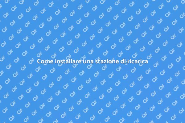 Ricarica elettrica: installa a casa tua