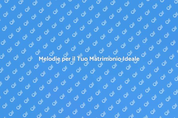 La Colonna Sonora del Tuo Matrimonio
