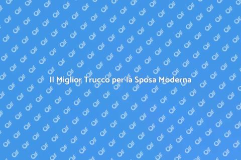 Trucco Sposa: Stile Moderno e Chic