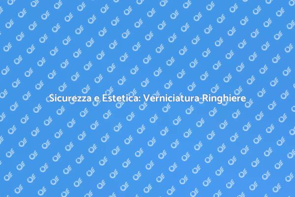 Verniciare Ringhiere: Sicurezza Prima di Tutto