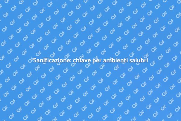 Sanificazione per un ambiente sano