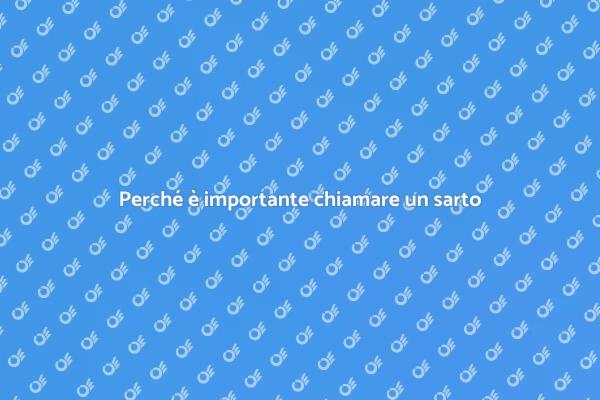 L'arte di chiamare un sarto per te