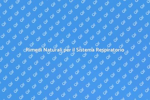 Fitoterapia per il Sistema Respiratorio